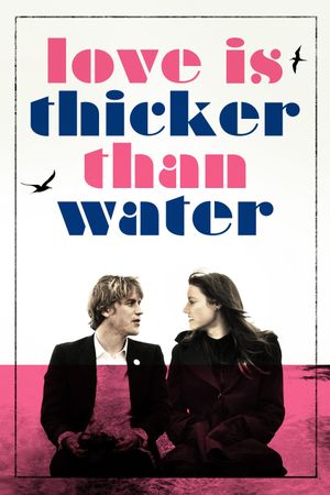 Love Is Thicker Than Water's poster image