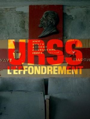 URSS, l'effondrement's poster