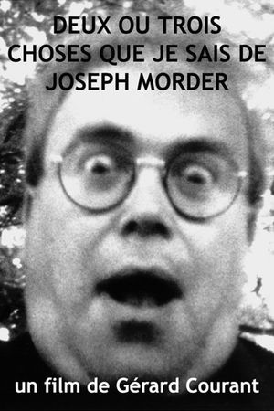 2 ou 3 choses que je sais de Joseph Morder's poster