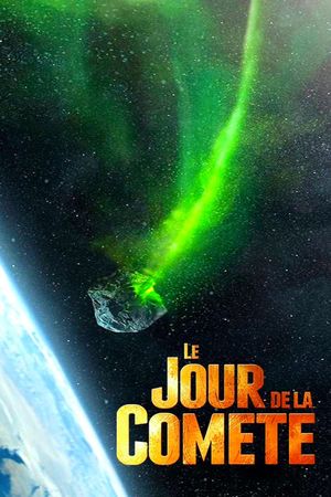 Le jour de la comète's poster