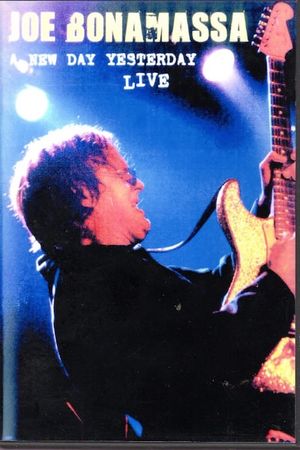 Joe Bonamassa: A New Day Yesterday Live's poster