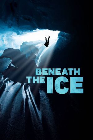 Beneath the ice's poster