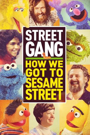 Street Gang: How We Got to Sesame Street's poster