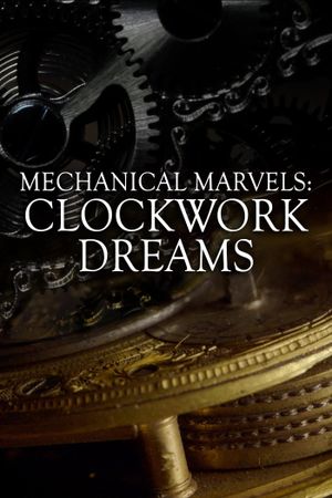 Mechanical Marvels: Clockwork Dreams's poster image