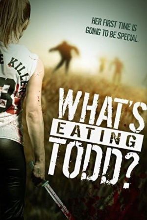 What's Eating Todd?'s poster