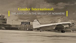 Gander International: The Airport in the Middle of Nowhere's poster