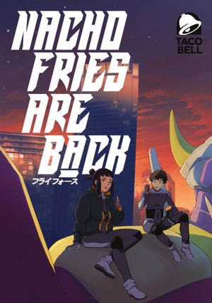Taco Bell: Nacho Fries - Fry Force's poster