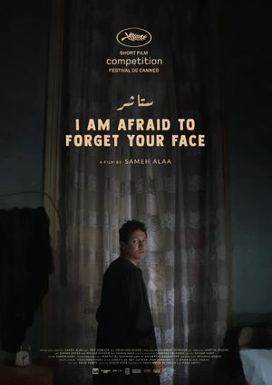 I Am Afraid to Forget Your Face's poster