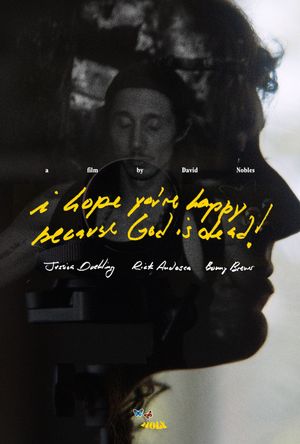 I hope you're happy, because God is dead!'s poster
