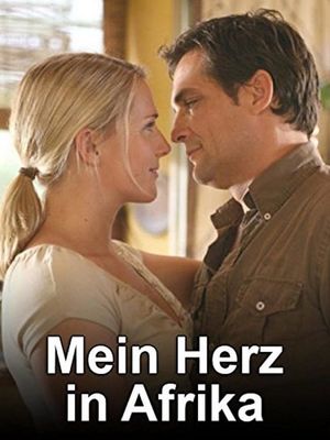 Mein Herz in Afrika's poster