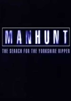 Manhunt: The Search for the Yorkshire Ripper's poster image