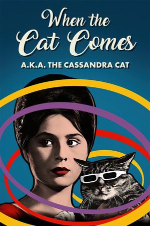 When the Cat Comes's poster