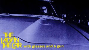 The Lady in the Car with Glasses and a Gun's poster