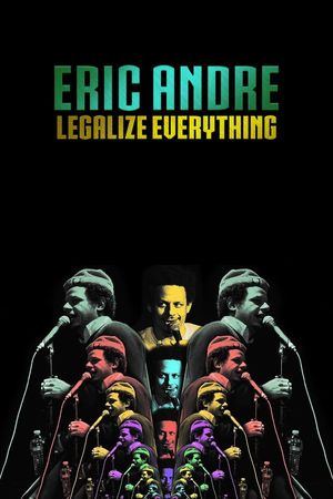 Eric Andre: Legalize Everything's poster