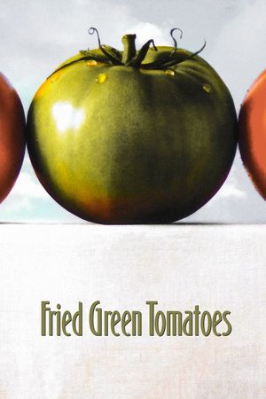 Fried Green Tomatoes's poster