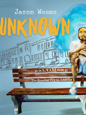 Jason Weems: Unknown's poster