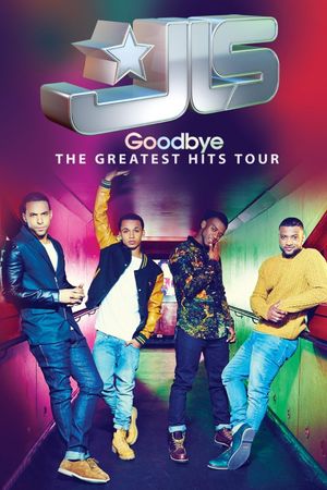JLS: Goodbye - The Greatest Hits Tour's poster