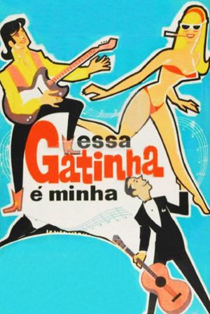 Essa Gatinha é Minha's poster