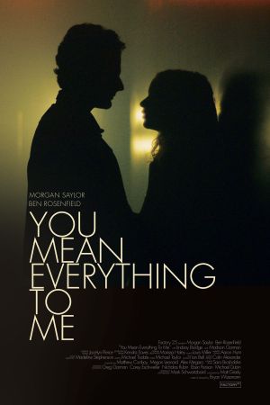 You Mean Everything to Me's poster