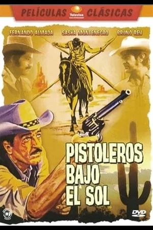 Pistoleros bajo el sol's poster