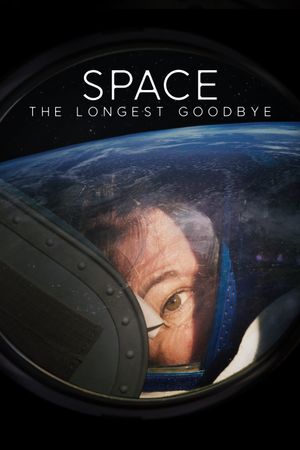 Space: The Longest Goodbye's poster