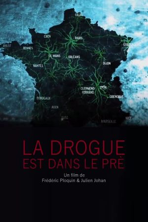 La drogue est dans le pré's poster image