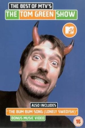 The Best of MTV's The Tom Green Show's poster