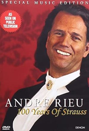 Andre Rieu - 100 Years of Strauss's poster