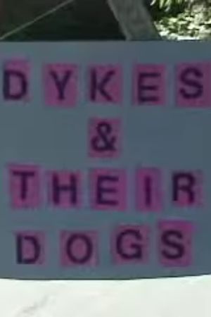 Dykes & Their Dogs's poster