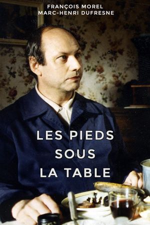 Les pieds sous la table's poster