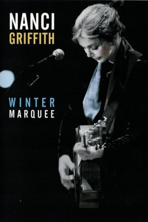 Nanci Griffith - Winter Marquee's poster