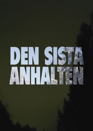 Den sista anhalten's poster