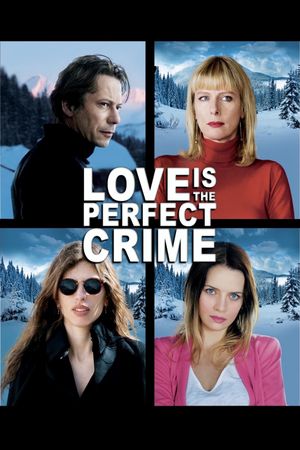 Love Is the Perfect Crime's poster