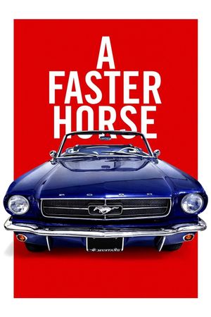 A Faster Horse's poster