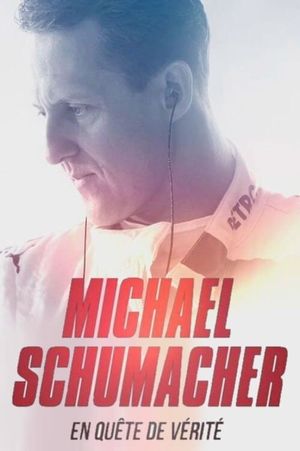 Michael Schumacher : en quête de vérité's poster image