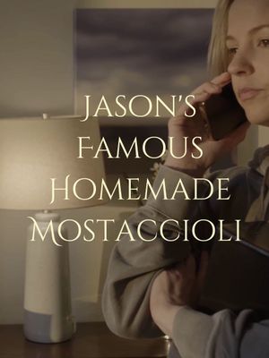 Jason's Famous Homemade Mostaccioli's poster image