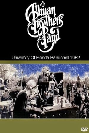 The Allman Brothers Band Live At University Of Florida Bandshell 1982's poster image