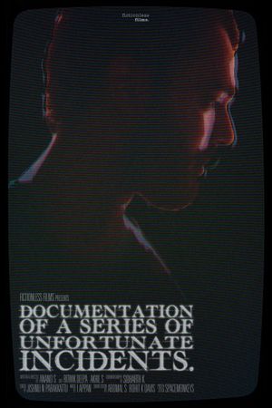 Documentation of a series of unfortunate incidents's poster