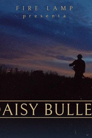 Daisy Bullet's poster