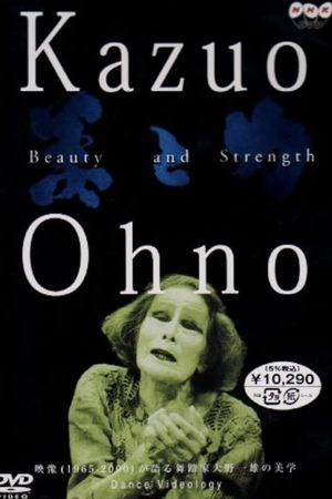 Kazuo Ohno: Beauty and Strength's poster