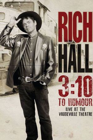Rich Hall: 3:10 To Humour's poster image