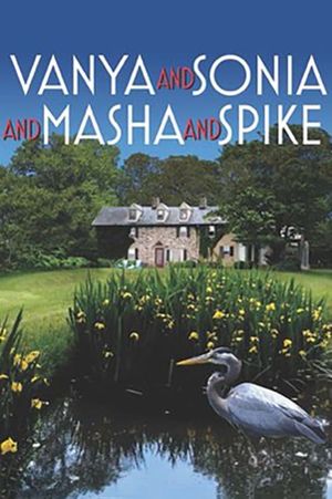 Vanya and Sonia and Masha and Spike's poster