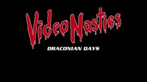 Video Nasties: Draconian Days's poster