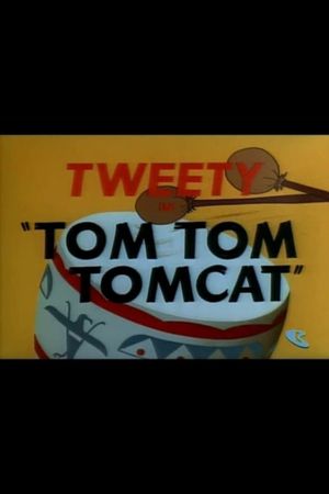 Tom Tom Tomcat's poster image