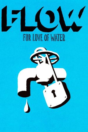 Flow: For Love of Water's poster