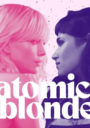 Atomic Blonde's poster