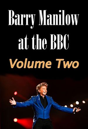 Barry Manilow at the BBC: Volume Two's poster