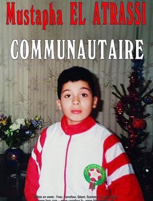 Mustapha El Atrassi - Communautaire's poster