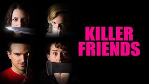 Killer Friends's poster