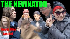 The Kevin Files Part II: The Kevinator's poster